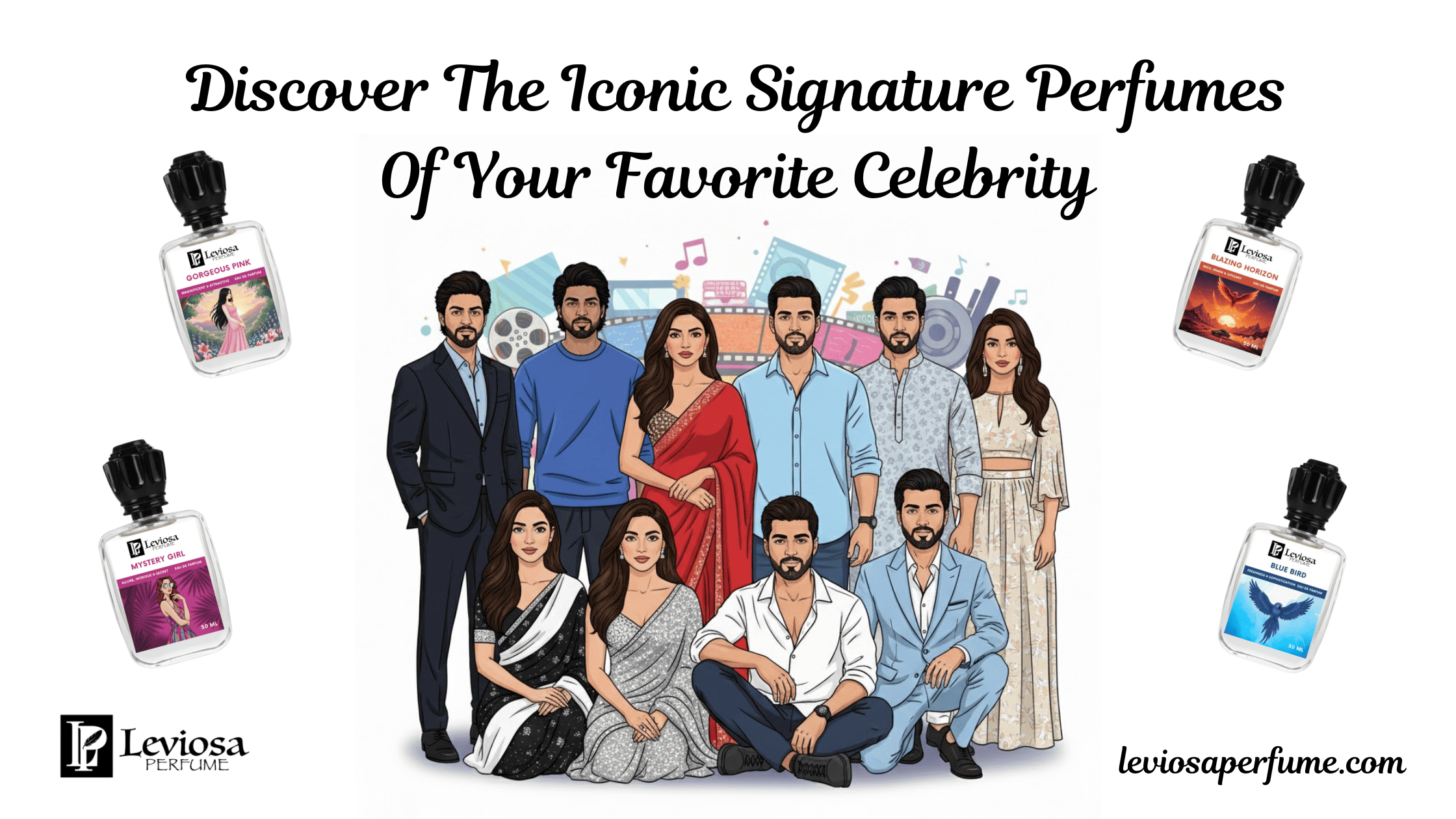 Leviosa Perfume - Discover The Iconic Signature Perfumes Of Your Favorite Celebrity